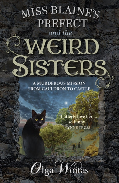 Miss Blaine's Prefect and the Weird Sisters - 9781913393380
