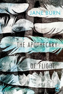 The Apothecary of Flight - 9781913437961