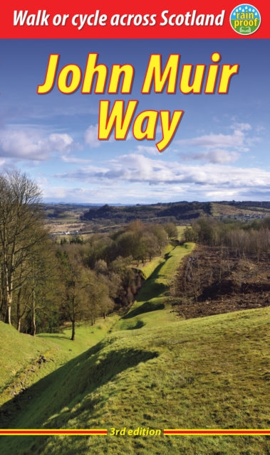 John Muir Way (3 ed) : Walk or cycle across Scotland - 9781913817145