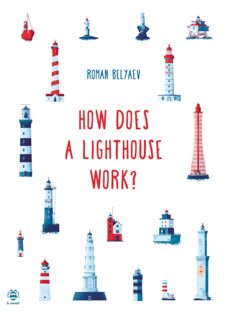 How Does a Lighthouse Work? - 9781913918903