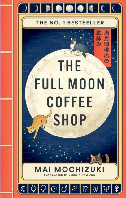 The Full Moon Coffee Shop : The bestselling Japanese healing classic - 9781914240942