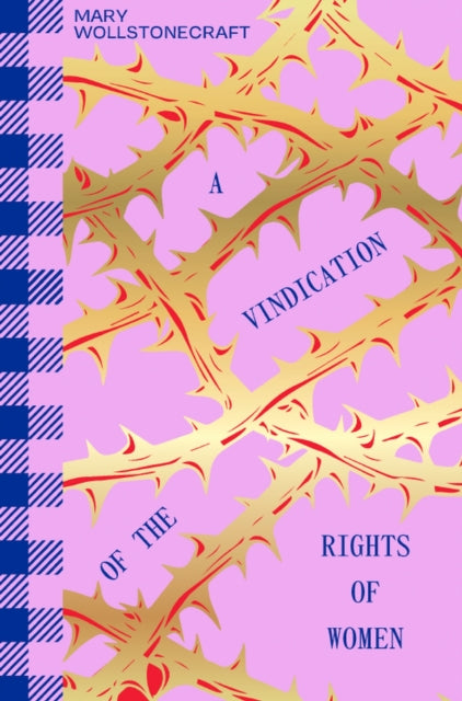 A Vindication of the Rights of Woman - 9781914317811