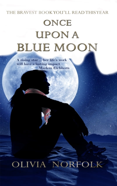 Once upon a blue moon : The bravest book you'll read this year - 9781914399855