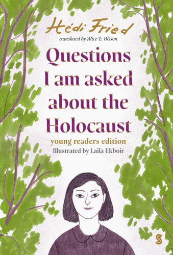 Questions I Am Asked About The Holocaust : young reader's edition - 9781914484995