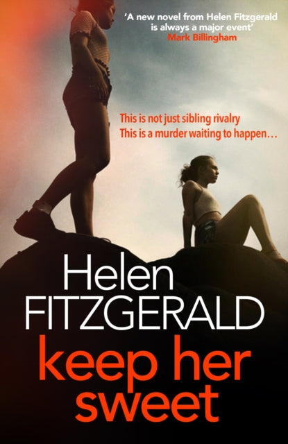 Keep Her Sweet : The tense, shocking, wickedly funny new psychological thriller from the author of The Cry - 9781914585104