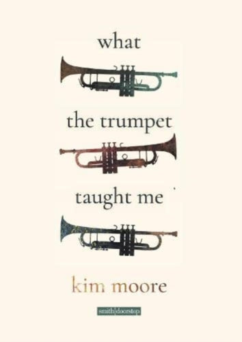 What the Trumpet Taught Me - 9781914914140