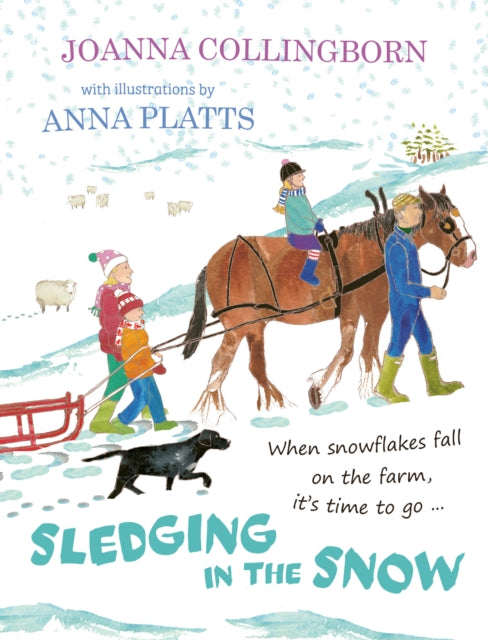 Sledging in the Snow : the second award-winning adventure at Hillside Farm - 9781915067364