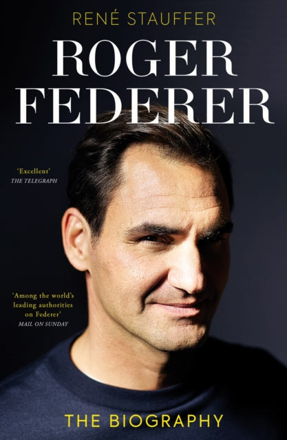 Roger Federer : The Biography - 9781915359216