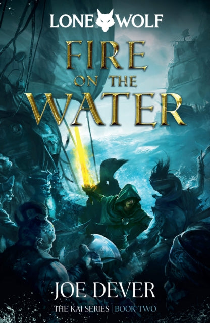 Fire on the Water : Lone Wolf #2 - 9781915586018