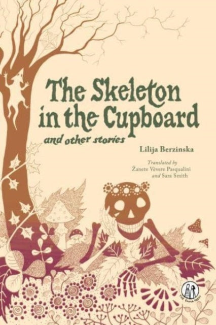 The Skeleton in the Cupboard : and other stories - 9781915628206