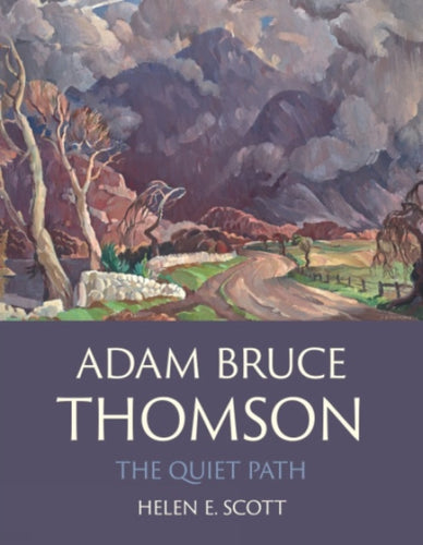 Adam Bruce Thomson : The Quiet Path - 9781915670144