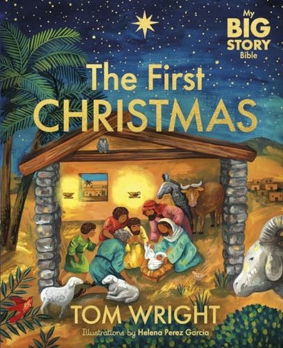My Big Story Bible: The First Christmas - 9781915749048