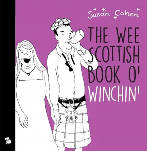 The Wee Book o' Winchin' : For Every Jock There's A Jessie - 9781916491533