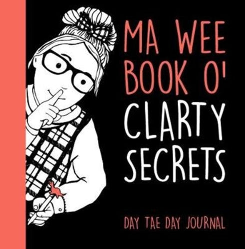 Ma Wee Book O' Clarty Secrets - 9781916491564