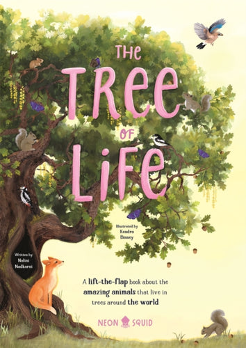The Tree of Life : A lift-the-flap book about the amazing animals that live in trees around the world - 9781916745070