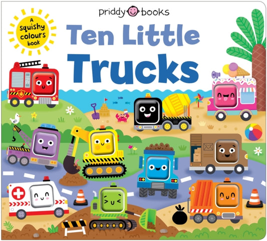 Ten Little Trucks (Little Squishies) - 9781916745995