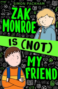 Zak Monroe is (not) My Friend - 9781916747555