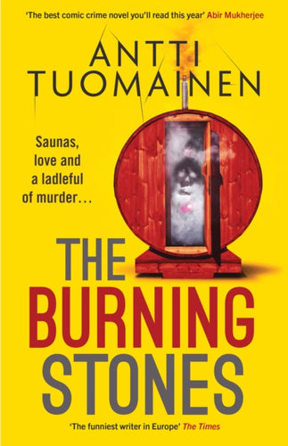 The Burning Stones : The nail-bitingly tense, darkly funny new thriller from the author of The Man Who Died - 9781916788435