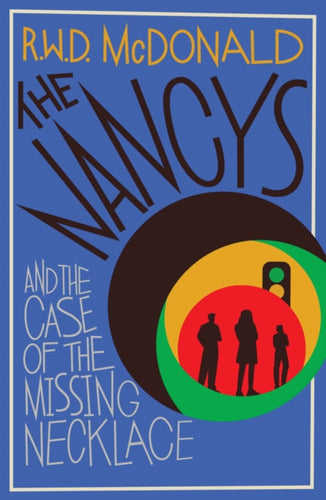 The Nancys and the Case of the Missing Necklace : The heartwarming, gripping DEBUT mystery that EVERYONE is talking about… Volume 1 - 9781916788909