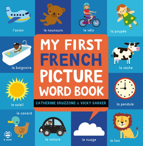 My First French Picture Word Book - 9781916851177