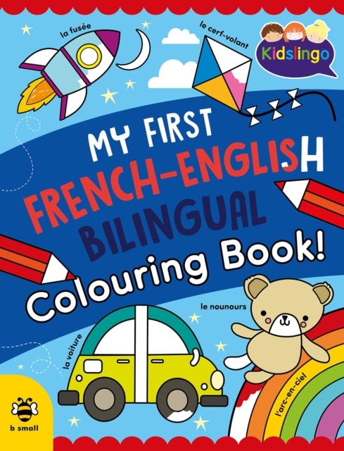 My First French-English Bilingual Colouring Book - 9781916851610
