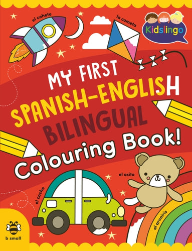 My First Spanish-English Bilingual Colouring Book - 9781916851627