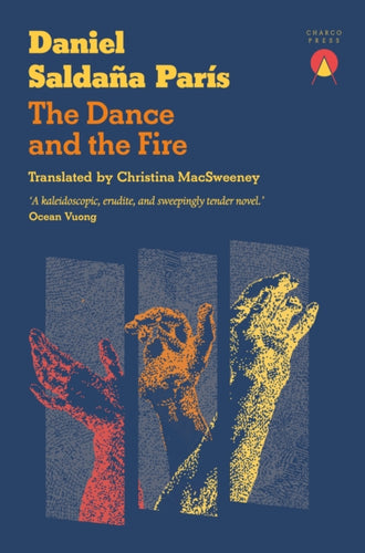 The Dance and the Fire - 9781917260367
