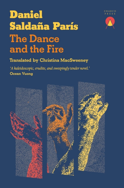 The Dance and the Fire - 9781917260367