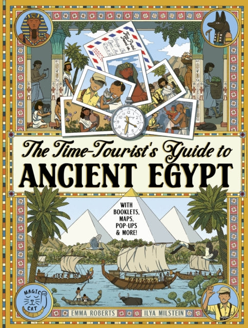 The Time-Tourist's Guide to Ancient Egypt - 9781917366571