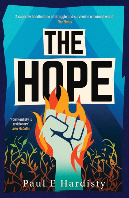 The Hope : The most explosive, utterly compelling, MUST-READ climate-emergency thriller of 2026 Volume 3 - 9781917764063