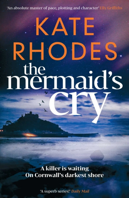 The Mermaid's Cry : The RIVETING NEW instalment in the Isles of Scilly Mysteries series… - 9781917764322