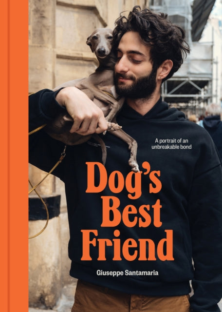Dog's Best Friend : A portrait of an unbreakable bond - 9781923239173