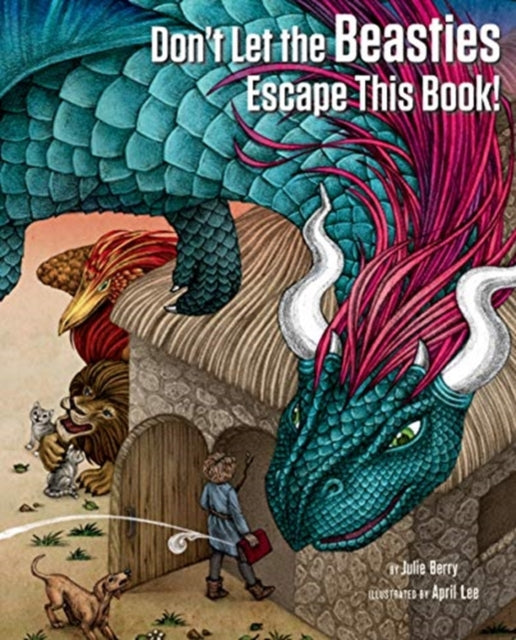 Don't Let the Beasties Escape This Book! - 9781947440043