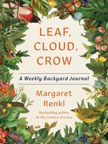 Leaf, Cloud, Crow : A Backyard Journal - 9781954118522