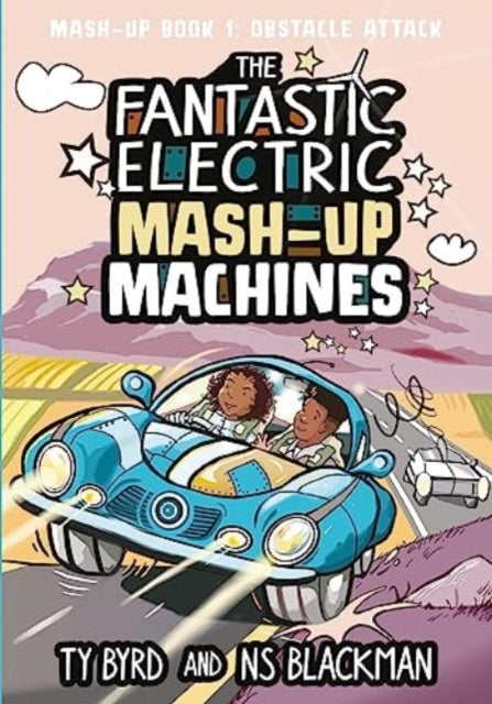 The Fantastic Electric Mash-Up Machines : Obstacle Attack! : 1 - 9781999336325