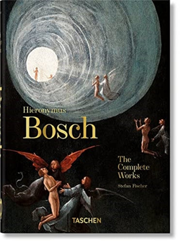 Hieronymus Bosch. The Complete Works. 40th Ed.-9783836587860