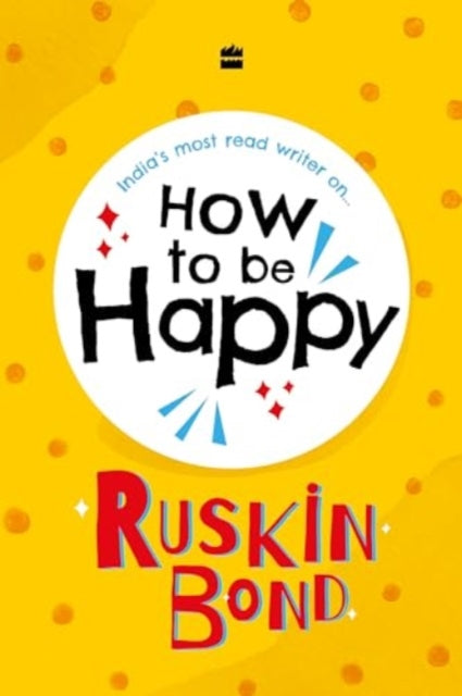 How to be Happy - 9789362136053