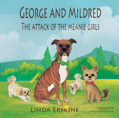 George and Mildred : The Attack of the Meanie Girls - 9798686305168