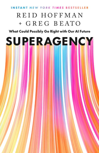 Superagency : What Could Possibly Go Right with Our AI Future - 9798893310108