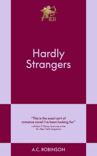 Hardly Strangers : A Modern Romance - 9798893310207