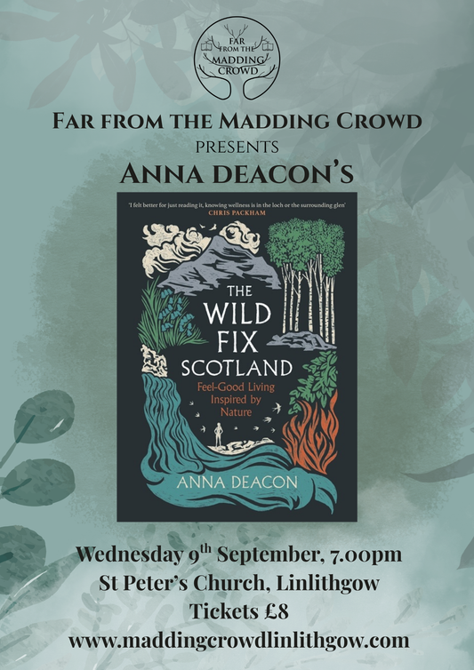 Author Talk with Anna Deacon, The Wild Fix Scotland, Wednesday 9th September, 7.00pm