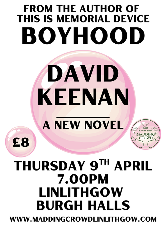 Author Talk with David Keenan, Boyhood, Linlithgow Burgh Halls, Thursday 9th April, 2026