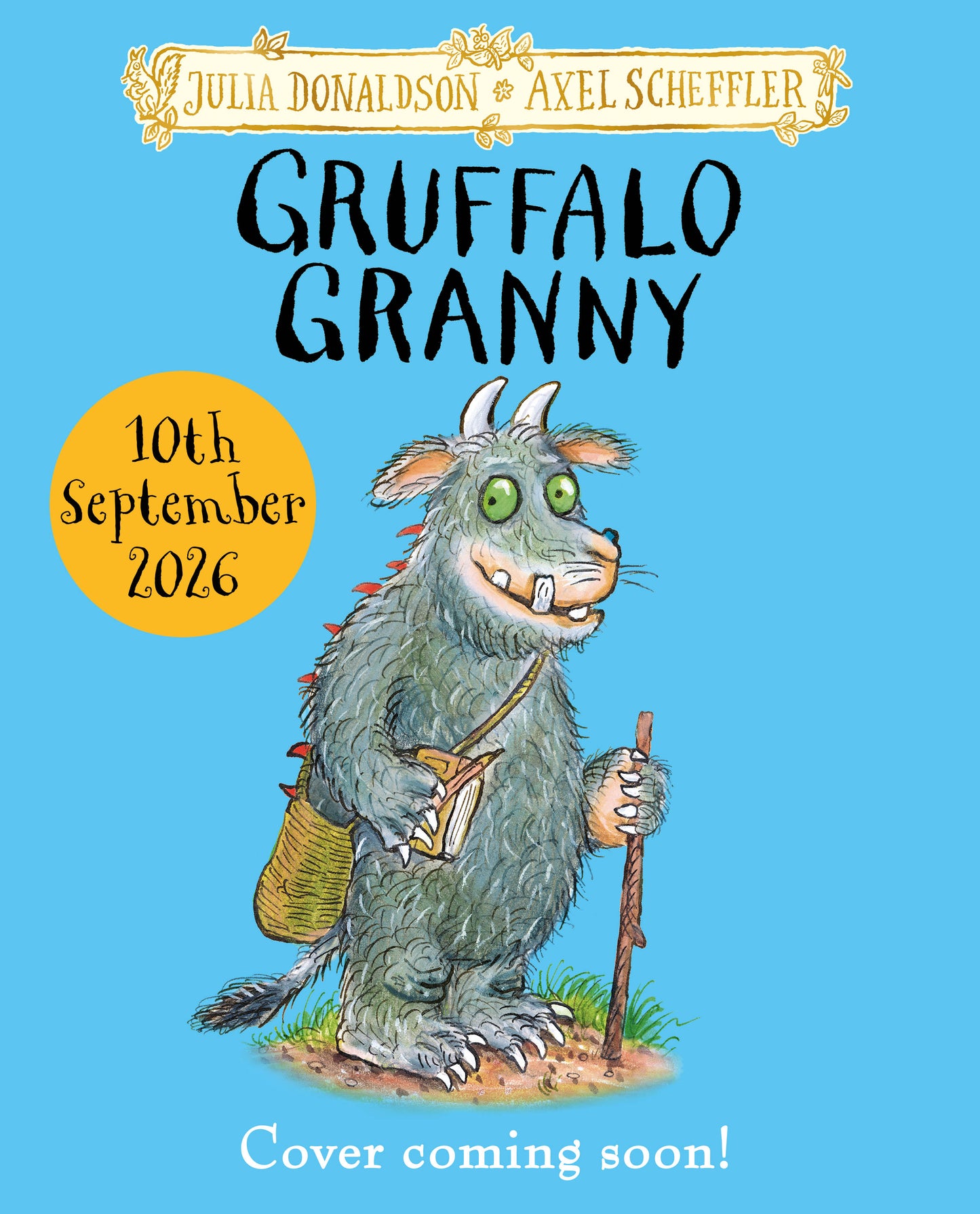 Pre-Order for 10th Sept 2026: Indie Exclusive copy of Gruffalo Granny by Julia Donaldson
