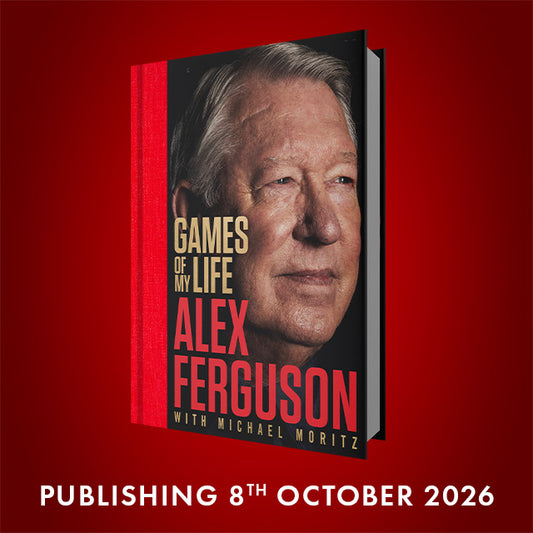 Pre-Order for 8th October 2026: Games of My Life by Alex Ferguson