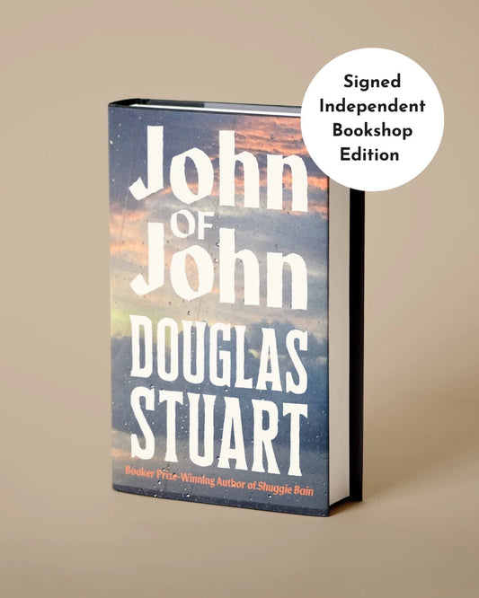 Pre-Order for 21st May 2026: Signed Indie Exclusive copy of John of Johns, Douglas Stuart