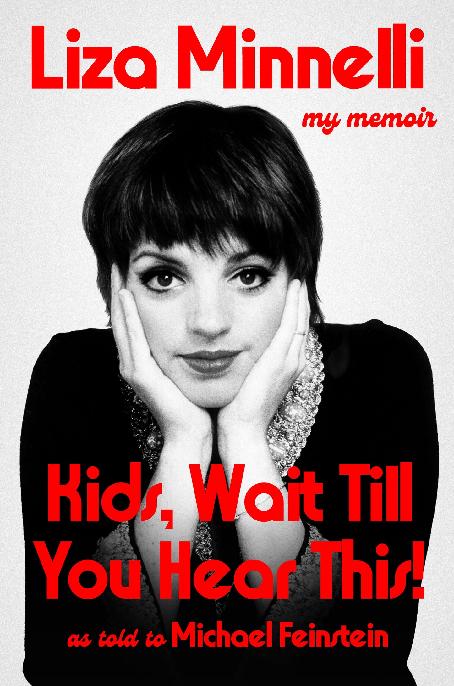 Pre-Order for 10th March 2026: Signed copy of Kids, Wait Till You Hear This! by Liza Minnelli