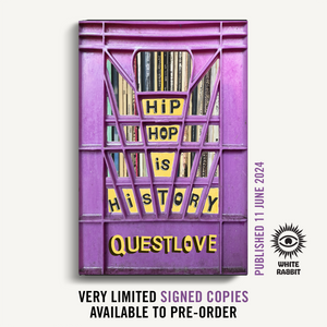 Pre-Order for 11th of June: Signed Copy of Hip Hop Is History by Questlove