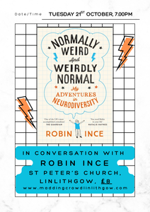 In conversation with Robin Ince: Normally Weird & Weirdly Normal, Tuesday 21st October, 7:00pm