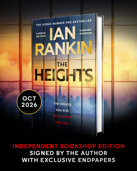 Pre-Order for 8th October 2026: Signed Indie Exclusive copy of The Heights by Ian Rankin