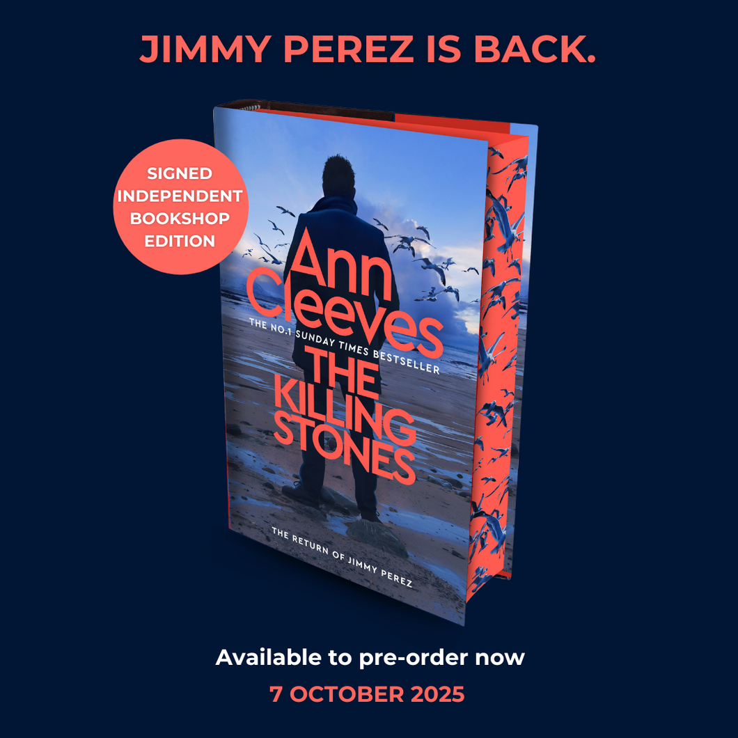 Pre-Order for 7th October: Signed Indie Exclusive copy of The Killing Stones by Ann Cleeves